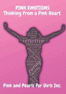 Pink Emotions: Thinking from a Pink Heart