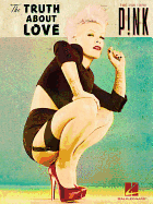 Pink: The Truth about Love