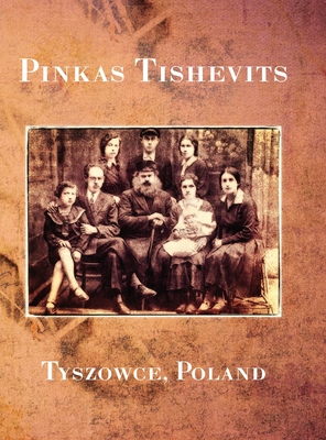 Pinkas Tishevits - Zipper, Y (Editor), and Milstein, Moses (Translated by), and Kolokoff Hopper, Rachel (Cover design by)