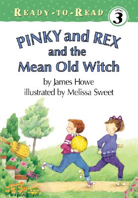 Pinky and Rex and the Mean Old Witch - Howe, James