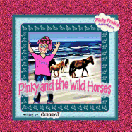 Pinky and the Wild Horses: Pinky Frink's Adventures