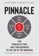 Pinnacle: Five Principles that Take Your Business to the Top of the Mountain