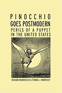 Pinocchio Goes Postmodern: Perils of a Puppet in the United States