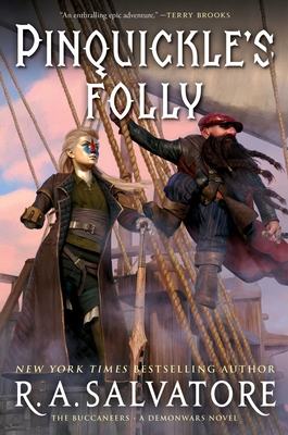 Pinquickle's Folly: The Buccaneers - Salvatore, R A