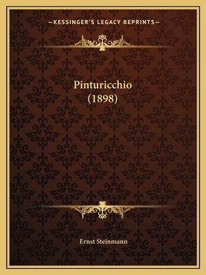 Pinturicchio (1898) - Steinmann, Ernst