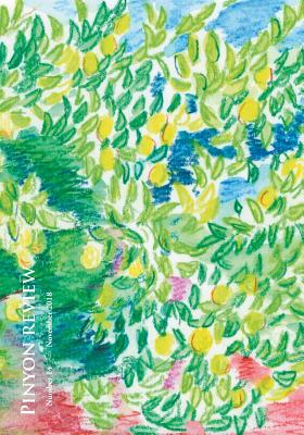 Pinyon Review: Number 14, November 2018 - Entsminger, Gary (Editor), and Entsminger, Susan (Editor)