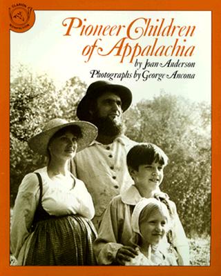 Pioneer Children of Appalachia - Anderson, Joan