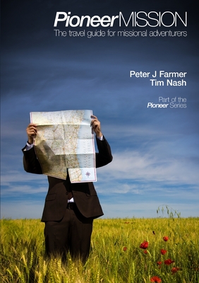 Pioneer Mission - Farmer, Peter J, and Nash, Tim