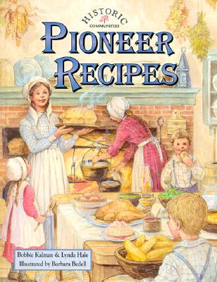 Pioneer Recipes - Kalman, Bobbie