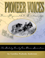 Pioneer Voices from Plymouth to Breckenridge: The Peabody Family Over Eleven Generations