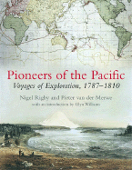 Pioneers of the Pacific: Voyages of Exploration, 1787-1810
