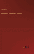 Pioneers of the Western Reserve