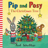 Pip and Posy: The Christmas Tree