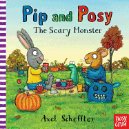 Pip and Posy: The Scary Monster