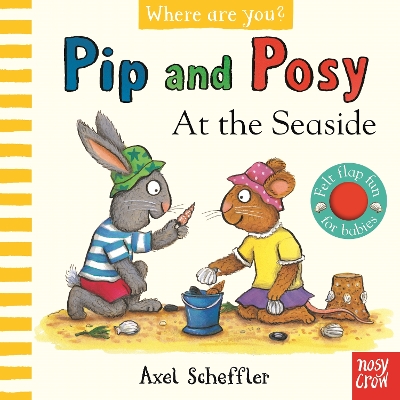 Pip and Posy, Where Are You? At the Seaside (A Felt Flaps Book) - 