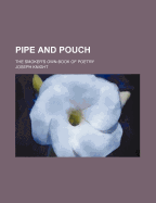 Pipe and Pouch: The Smoker's Own Book of Poetry