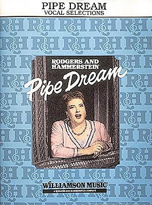 Pipe Dream - Rodgers, Richard (Composer), and Hammerstein, Oscar (Composer)