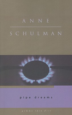 Pipe Dreams - Schulman, Anne