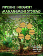 Pipeline Integrity Management Systems: A Practical Approach