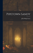 Pipetown Sandy