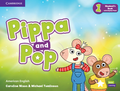 Pippa and Pop Level 1 Student's Book with Digital Pack American English - Nixon, Caroline, and Tomlinson, Michael