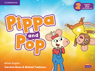 Pippa and Pop Level 2 Pupil's Book with Digital Pack British English - Nixon, Caroline, and Tomlinson, Michael