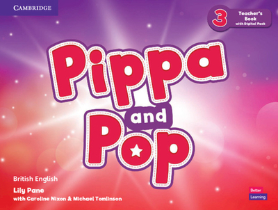 Pippa and Pop Level 3 Teacher's Book with Digital Pack British English - Pane, Lily, and Nixon, Caroline, and Tomlinson, Michael
