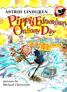 Pippi's Extraordinary Ordinary Day: An Illustrated Story Book