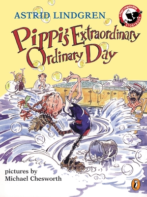 Pippi's Extraordinary Ordinary Day - Lindgren, Astrid