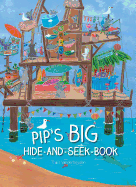 Pip's Big Hide-and-Seek-Book