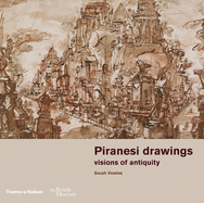 Piranesi drawings: visions of antiquity