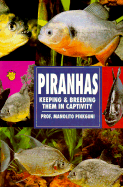 Piranhas, Keeping and Breeding - Pinkguni, Manolito