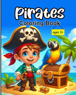 Pirates Coloring Book: A Swashbuckling Coloring Adventure for Kids Ages 3+