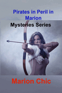 Pirates in Peril in Marion: Mysteries Series