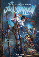 Pirates of the Caribbean: Jack Sparrow Bold New Horizons - Disney Books