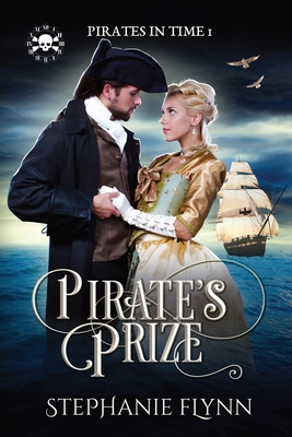 Pirate's Prize: A Protector Romantic Suspense - Flynn, Stephanie