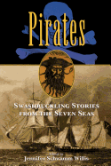 Pirates: Swashbuckling Stories from the Seven Seas