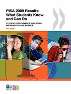 Pisa 2009 Results: What Students Know and Can Do Student Performance in Reading, Mathematics and Science