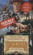 Pistol Grip-Peacemaker Pass: Buckskin Double Ed.