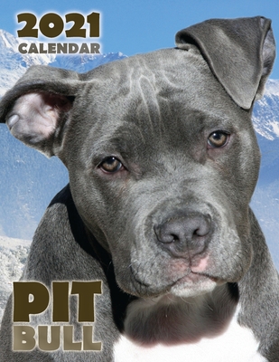 Pit Bull 2021 Calendar - Over the Wall Dogs