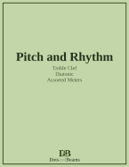 Pitch and Rhythm - Treble Clef - Diatonic - Assorted Meters