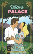 Pitch to Palace-Special Edition: A Modern Royals Special Edition