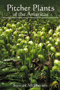 Pitcher Plants of the Americas