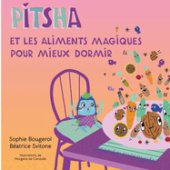 Pitsha et les aliments magiques pour mieux dormir