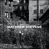 Pittsburgh - Matthew Stevens