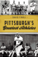Pittsburgh's Greatest Athletes