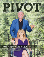 Pivot Magazine Issue 16: The Achieve Systems Special Edition with Rob and Vanessa Raymond
