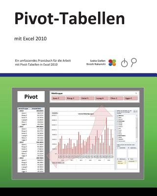 Pivot-Tabellen: mit Excel 2010 - Nakanishi, Hiroshi, and Giessen, Saskia