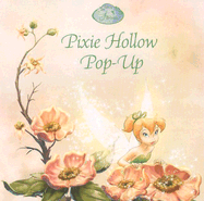 Pixie Hollow Pop-Up - Disney Books, and Richards, Kitty
