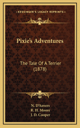 Pixie's Adventures: The Tale of a Terrier (1878)